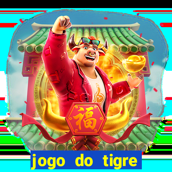 jogo do tigre plataforma nova